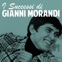 Gianni Morandi - I Successi di Gianni Morandi