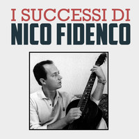 Nico Fidenco - I Successi di Nico Fidenco