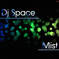Dj Space - Mist