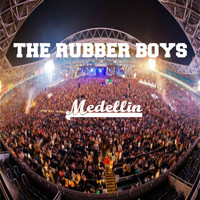 The Rubber Boys - Medellin