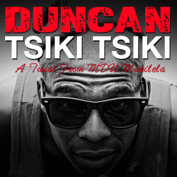 Duncan - Tsiki Tsiki (Explicit)