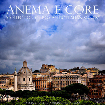 Various Artists - Anema e core (Collection of Romantic Italian Songs)