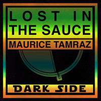 Maurice Tamraz - Lost In The Sauce