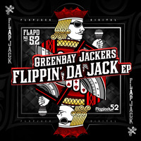 Greenbay Jackers - Flippin Da Jack EP