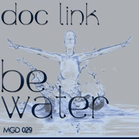 Doc Link - Be Water