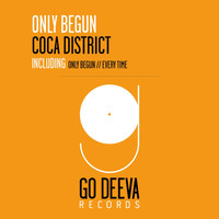 Coca District - Only Begun