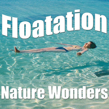 Nature Wonders - Floatation