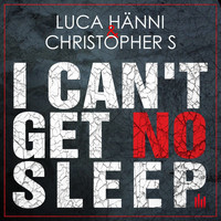 Luca Hänni, Christopher S - I Can't Get No Sleep