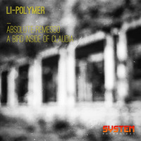 Li-Polymer - A Bird Inside of Claudia/Absolute Remesso