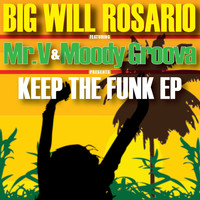 Big Will Rosario - Keep the Funk EP
