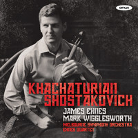 James Ehnes - Khachaturian Violin Concerto : Shostakovich String Quartet No.7: Shostakovich String Quartet No.8