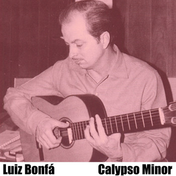 Luiz Bonfá - Calypso Minor