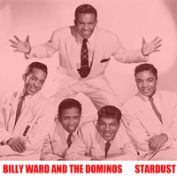 Billy Ward & The Dominoes - Stardust