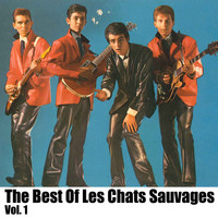 Les Chats Sauvages - The Best Of Les Chats Sauvages, Vol. 1
