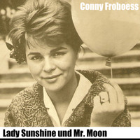 Conny Froboess - Lady Sunshine und Mr. Moon