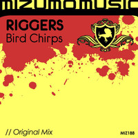 Riggers - Bird Chirps