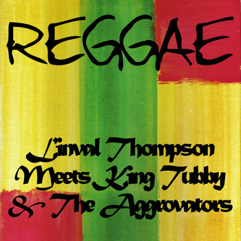 Linval Thompson - Linval Thompson Meets King Tubby & The Aggrovators
