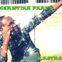 Kastro - Christian Party - Single