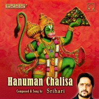Srihari - Hanuman Chalisa