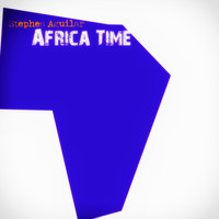 Stephen Aguilar - Africa Time