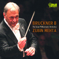 Zubin Mehta and Israel Philharmonic Orchestra - Anton Bruckner: Symphony No. 8
