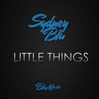 Sydney Blu - Little Things