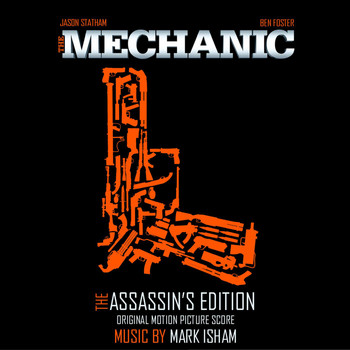 Mark Isham - The Mechanic - Assassin's Edition