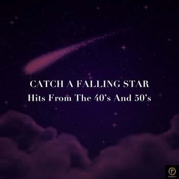 Various Artists - Catch a Falling Star, Hits from the 40's and 50's