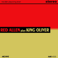 Red Allen - Plays King Oliver