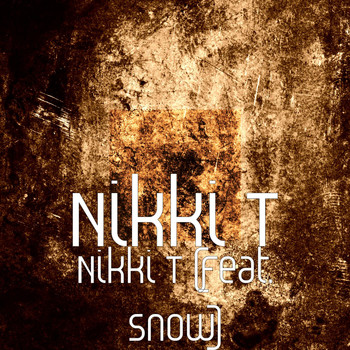 Snow - Nikki T (feat. Snow)