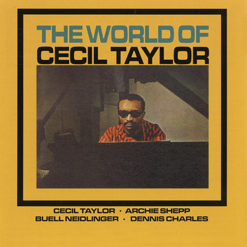 Cecil Taylor - The World of Cecil Taylor (Remastered)