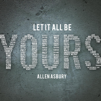 Allen Asbury - Let It All Be Yours