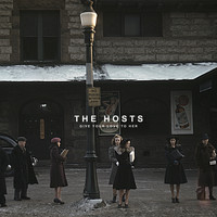 The Hosts - Give Your Love to Her