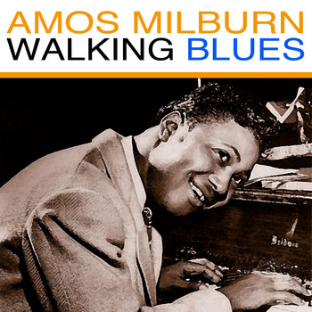 Amos Milburn - Walking Blues