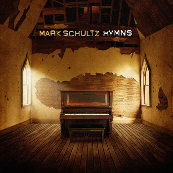Mark Schultz - Hymns