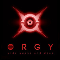Orgy - Wide Awake and Dead