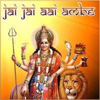 Darshan - Jai Jai Aai Ambe - Single