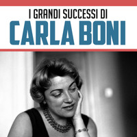 Carla Boni - I Grandi Successi di Carla Boni