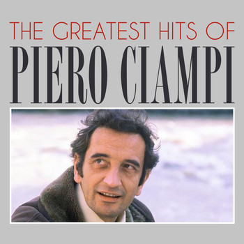 Piero Ciampi - The Greatest Hits of Piero Ciampi