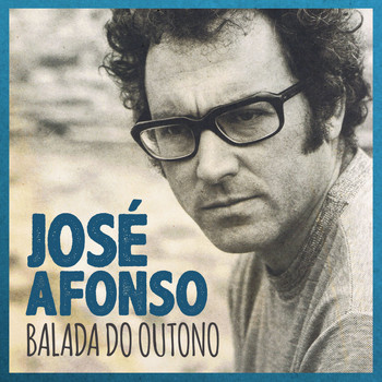 José Afonso - Balada do Outono
