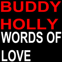 Buddy Holly - Words of Love