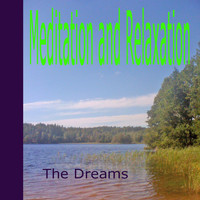 The Dreams - Meditation and Relaxation