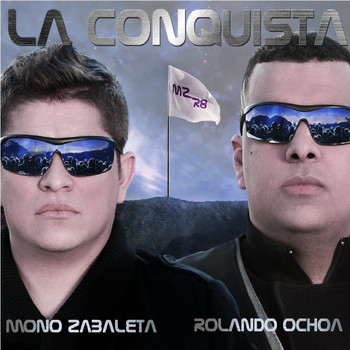 Mono Zabaleta & Rolando Ochoa - La Conquista