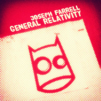 Joseph Farrell - General Relativity