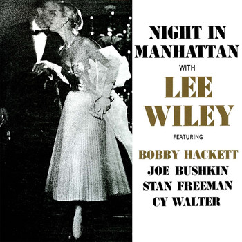 Lee Wiley - Night in Manhattan (Remastered)