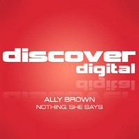 Ally Brown - Nothing, She Says