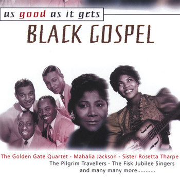 Various Artists - As Good as It Gets: Black Gospel