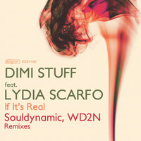 Dimi Stuff - If It's Real (feat. Lydia Scarfo)