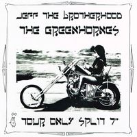 Jeff The Brotherhood - JEFF the Brotherhood / The Greenhornes Split
