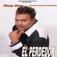 Dany Soto - El Perdedor (Vallenato Version)